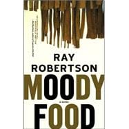 Moody Food A Novel