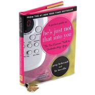 Pocket Guide to He's Just Not That into You : The No-Excuses Truth to Understanding Guys