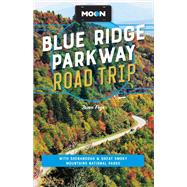Moon Blue Ridge Parkway Road Trip With Shenandoah & Great Smoky Mountains National Parks