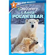 Discovery All Star Readers: I Am a Polar Bear Level 2 (Library Binding)