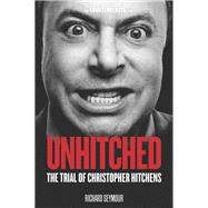 Unhitched The Trial of Christopher Hitchens