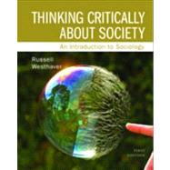 Thinking Critically about Society: An Introduction to Sociology