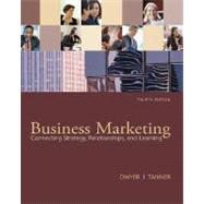Business Marketing : Connecting Strategy, Relationships, and Learning,9780073529905
