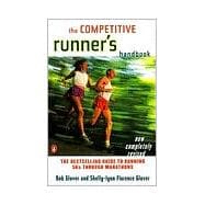The Competitive Runner's Handbook The Bestselling Guide to Running 5Ks through Marathons
