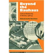 Beyond the Bauhaus