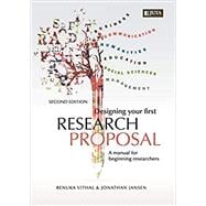 Designing Your First Research Proposal 2e: A manual for beginning researches