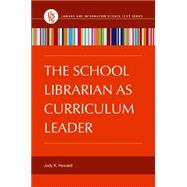 The School Librarian As Curriculum Leader