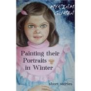 Painting Their Portraits in Winter