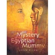 The Mystery of the Egyptian Mummy