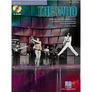 The Who A Step-by-Step Breakdown of the Guitar Styles and Techniques of Pete Townshend