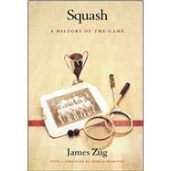 Squash A History of the Game