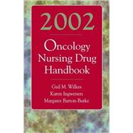 Oncology Nursing Drug Handbook 2002