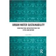 Urban Water Sustainability: Technology, Innovation and Infrastructure for Cities and Nature