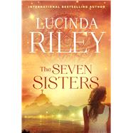 The Seven Sisters A Novel