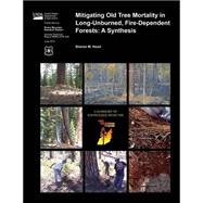 Mitigating Old Tree Mortality in Long-unburned, Fire-dependent Forests