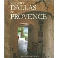 My Houses in Provence/Mes Maisons En Provence