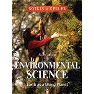 Environmental Science: Earth as a Living Planet, 6th Edition
