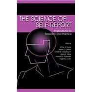 The Science of Self-report: Implications for Research and Practice