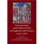 Government and Political Life in England and France, c. 1300 - c. 1500
