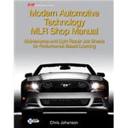 Modern Automotive Technology MLR Shop Manual