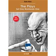 Dark Man: the Plays Set 1 Workbook 1