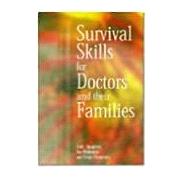 Survival Skills for Doctors And Their Families