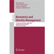 Biometrics and Identity Management: First European Workshop, BIOID 2008, Roskilde, Denmark, May 7-9, 2008, Revised Selected Papers