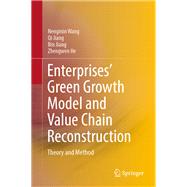 Enterprises’ Green Growth Model and Value Chain Reconstruction