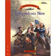 Independence Now The American Revolution 1763 - 1783