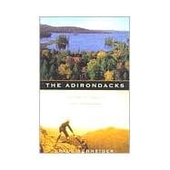 The Adirondacks A History of America's First Wilderness