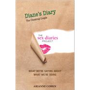 Diane's Diary - The Cheating Couple: The Sex Diaries Project