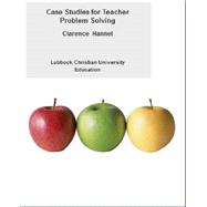 Case Studies for Teacher Problem Solving LCU Custom Edition