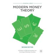 Modern Money Theory A Primer on Macroeconomics for Sovereign Monetary Systems, Second Edition