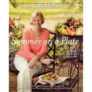 Summer on a Plate : More than 120 delicious, no-fuss recipes for memorable meals from Loaves and Fishes