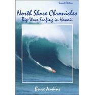North Shore Chronicles : Big-Wave Surfing in Hawaii