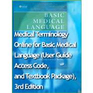 Medical Terminology Online for Basic Medical Language (User Guide, Access Code, and Textbook Package)