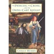 Princess, the Crone, and the Dung-cart Knight