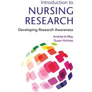 Introduction To Nursing Research: Developing Research Awareness