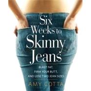 Six Weeks to Skinny Jeans