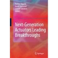 Next-generation Actuators Leading Breakthroughs