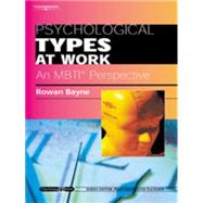 Psychological Types at Work: An MBTI Perspective Psychology@Work Series