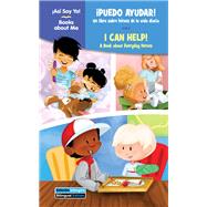¡Puedo ayudar! / I Can Help!: Un libro sobre héroes de la vida diaria / A Book about Everyday Heroes