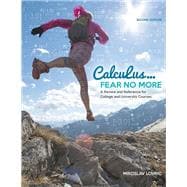 Calculus: Fear No More