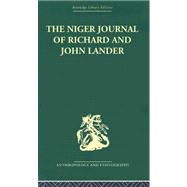 The Niger Journal Of Richard And John Lander