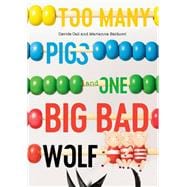 Too Many Pigs and One Big Bad Wolf A Counting Story