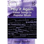 Play It Again: Cover Songs in Popular Music