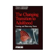 Changing Transition to Adulthood Vol. 17 : Leaving and Returning Home