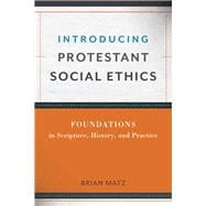 Introducing Protestant Social Ethics