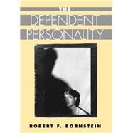 The Dependent Personality