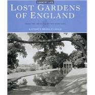 Lost Gardens of England; From the Archives of Country Life